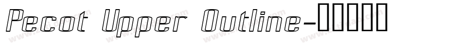 Pecot Upper Outline字体转换